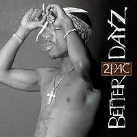 Обложка альбома «Better Dayz» (Тупака Шакура, 2002)