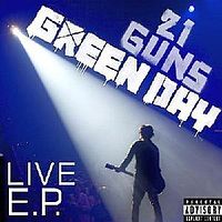 Обложка альбома «21 Guns Live EP» (Green Day, 2009)