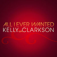 Обложка сингла «All I Ever Wanted» (Келли Кларксон, 2010)