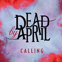 Обложка сингла «Calling» (Dead by April, 2011)