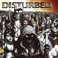 Обложка альбома «Ten Thousand Fists» (Disturbed, 2005)
