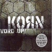 Обложка сингла «Word Up!» (Korn, (2004))