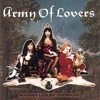 Обложка альбома «Massive Luxury Overdose» (Army of Lovers, 1991)