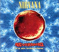 Обложка альбома «Nevermind It’s an Interview» (Nirvana, 1992)