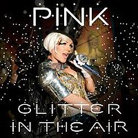 Обложка сингла «Glitter in the Air» (Pink, 2010)