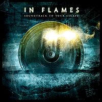Обложка альбома «Soundtrack to Your Escape» (In Flames, 2004)