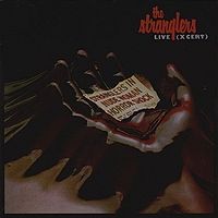 Обложка альбома «Live (X Cert)» (The Stranglers, 1979)