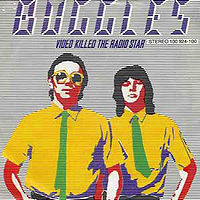 Обложка сингла «Video Killed the Radio Star» (The Buggles, 1979)
