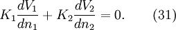 K_1 \frac{dV_1}{dn_1} + K_2 \frac{dV_2}{dn_2} = 0.\qquad(31)
