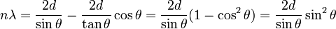 n\lambda=\frac{2d}{\sin\theta}-\frac{2d}{\tan\theta}\cos\theta=\frac{2d}{\sin\theta}(1-\cos^2\theta)=\frac{2d}{\sin\theta}\sin^2\theta